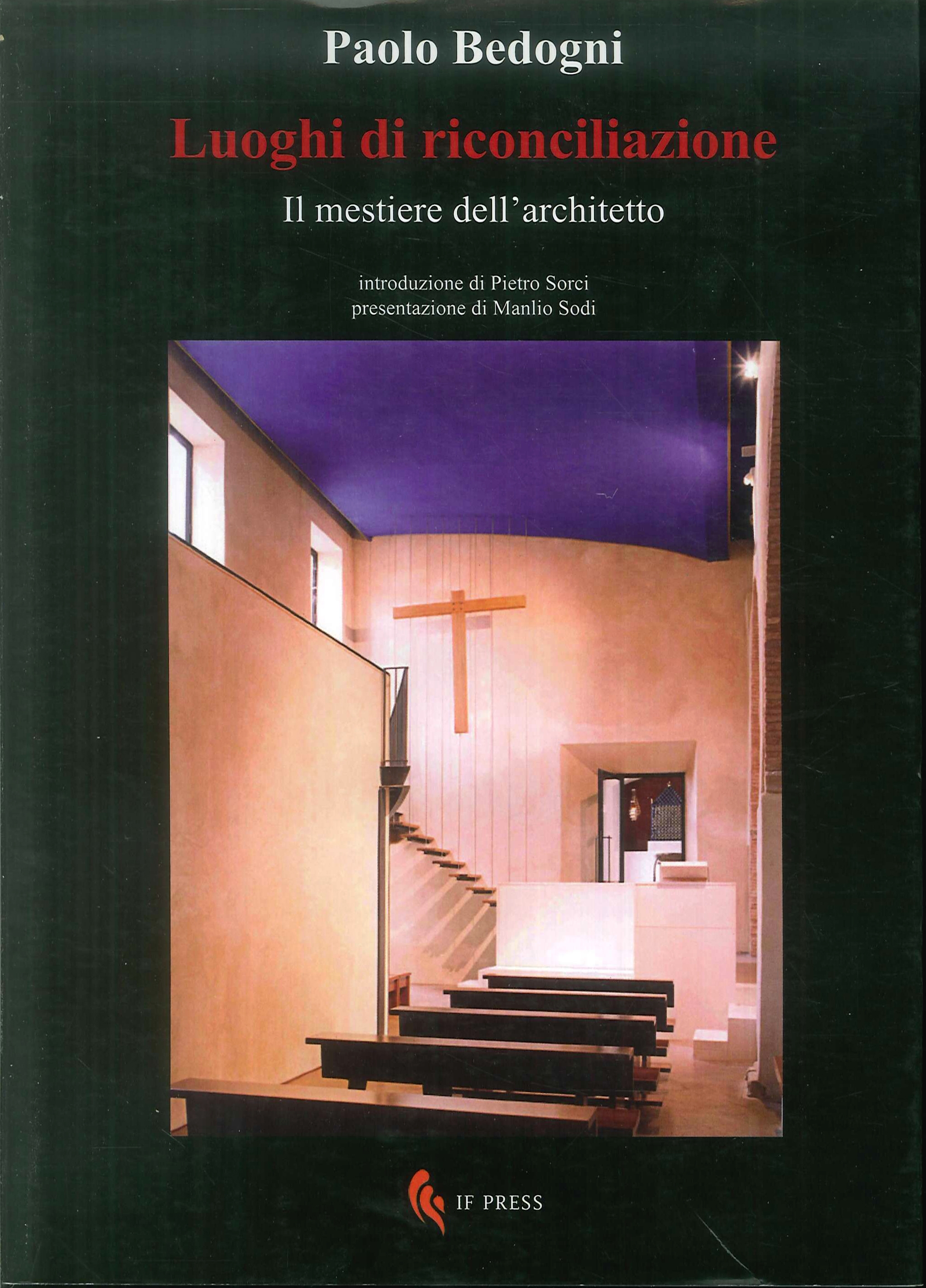 Luoghi di riconciliazione. Il mestiere dell'architetto