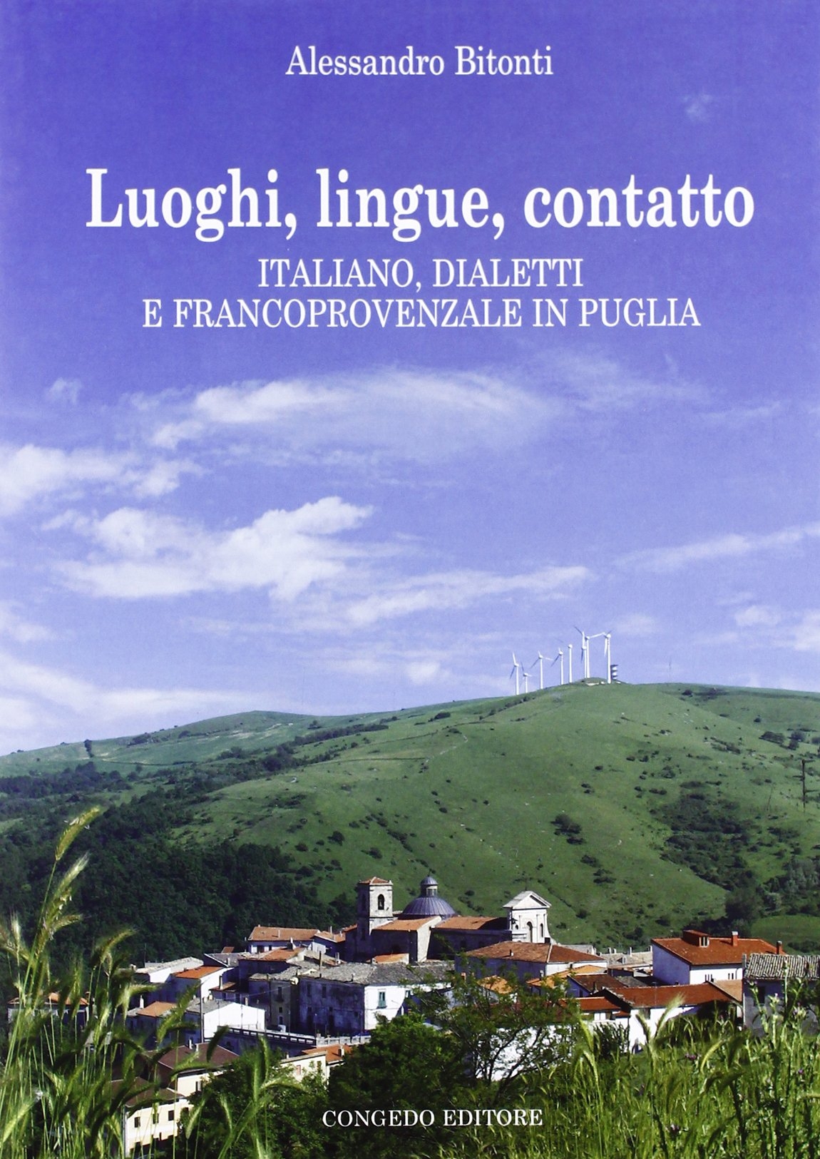Luoghi, lingue, contatto. Italiano, dialetti e francoprovenzale in Puglia