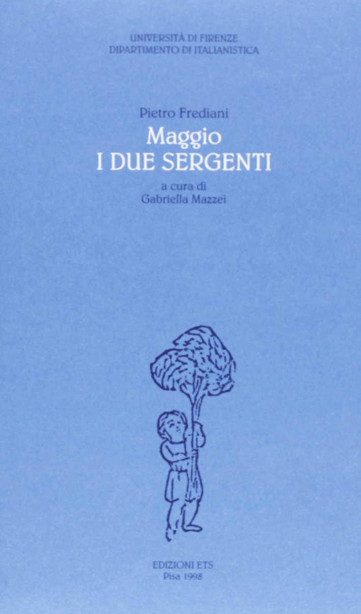 Maggio. I due sergenti, Pisa, Edizioni ETS, 1998