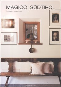 Magico SüdTirol., Milano, Luxury Books, 2011