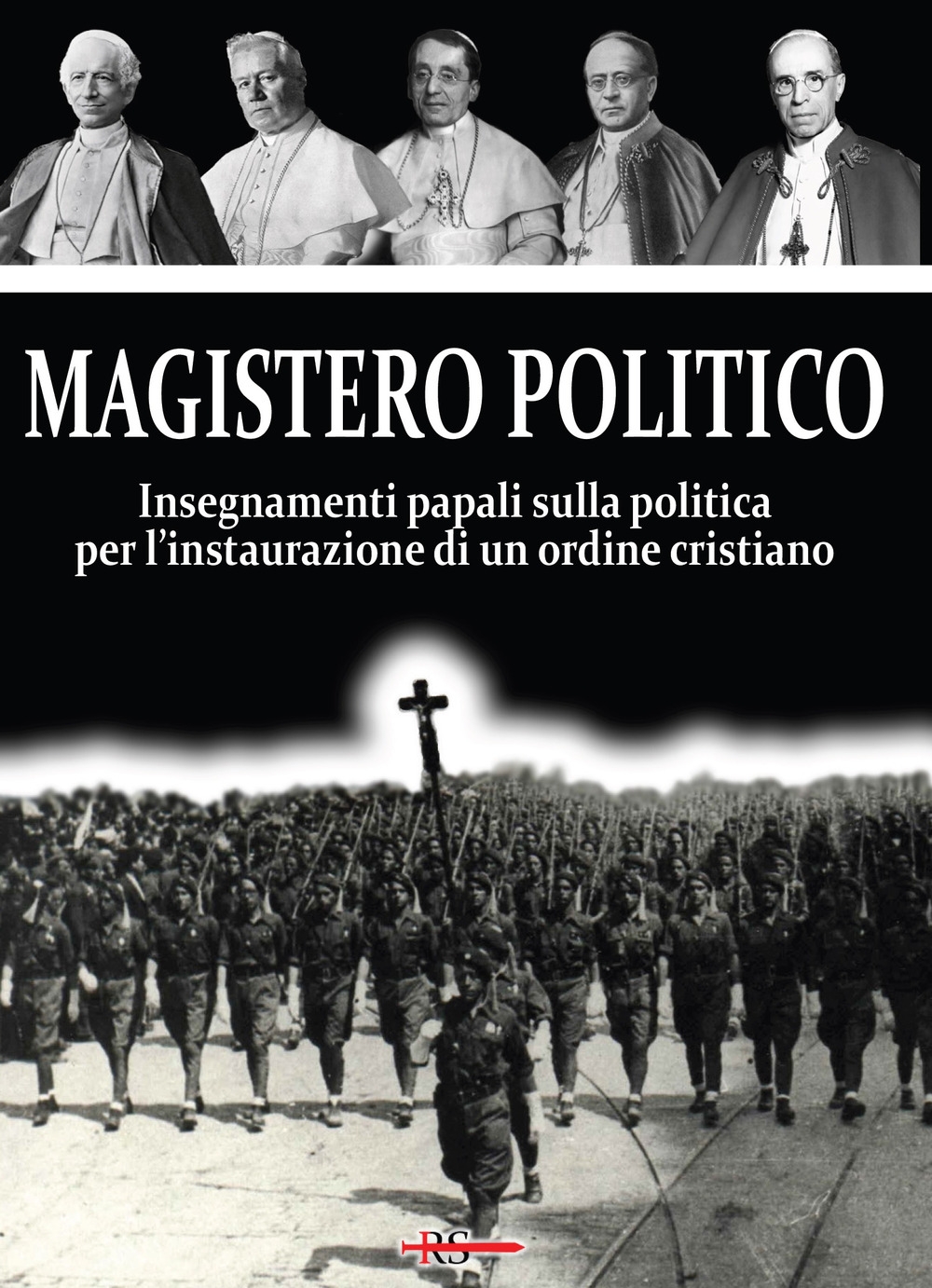 Magistero Politico. Insegnamenti papali sulla politica per l'instaurazione di un …