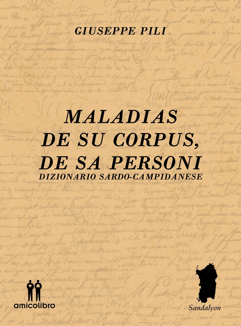 Maladias De Su Corpus, De Sa Personi. Dizionario Sardo-Campidanese.
