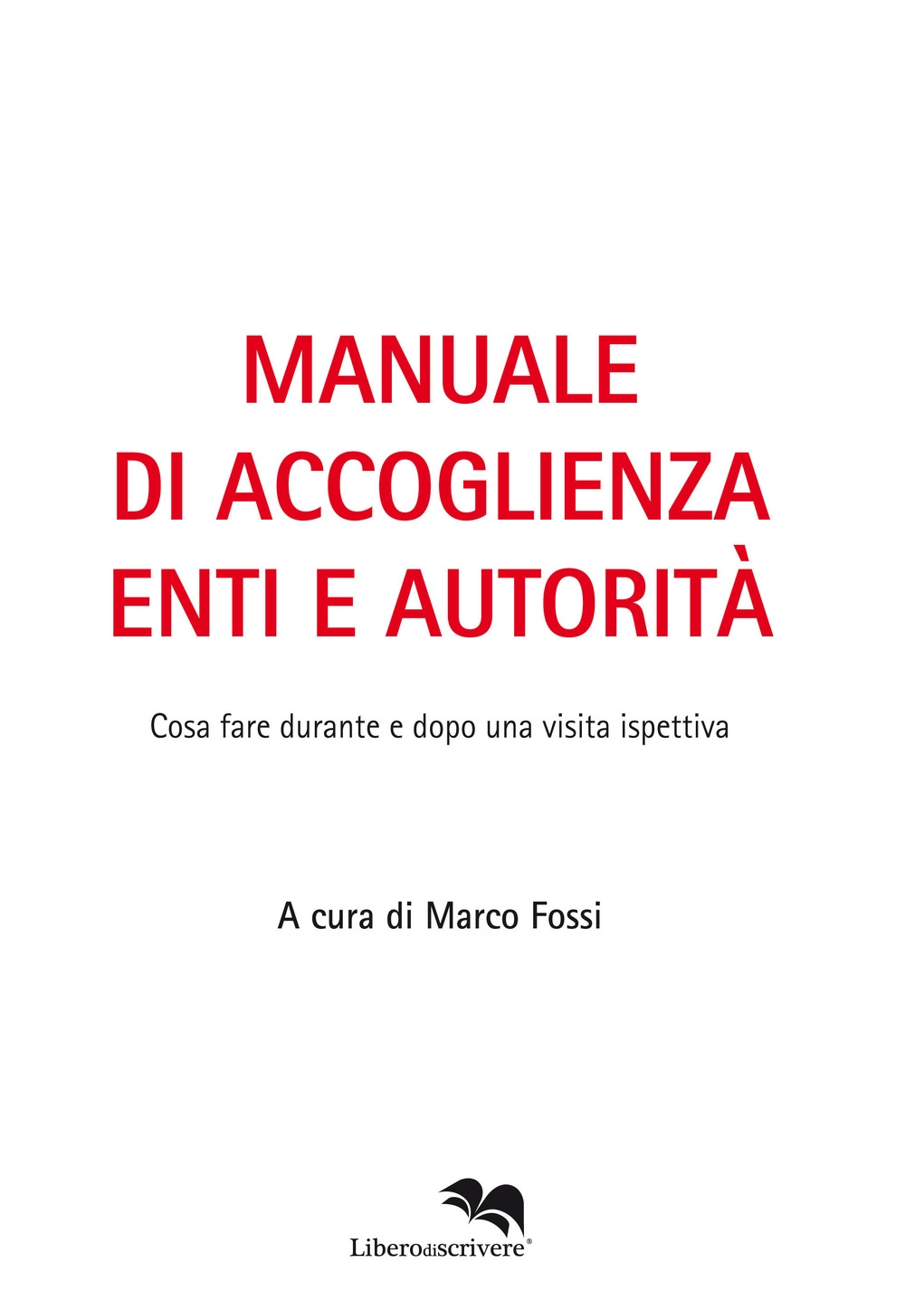 Manuale di accoglienza enti e autorità. Cosa fare durante e …