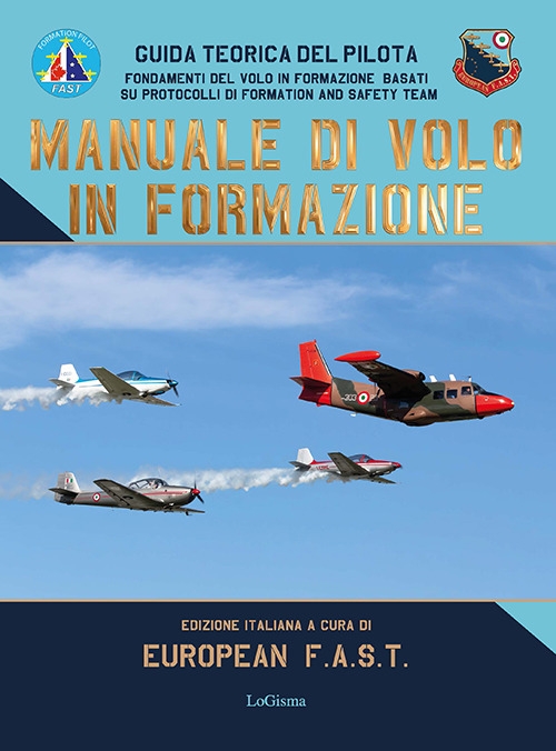 Manuale di Volo in Formazione. Guida teorica del pilota. Fondamenti …