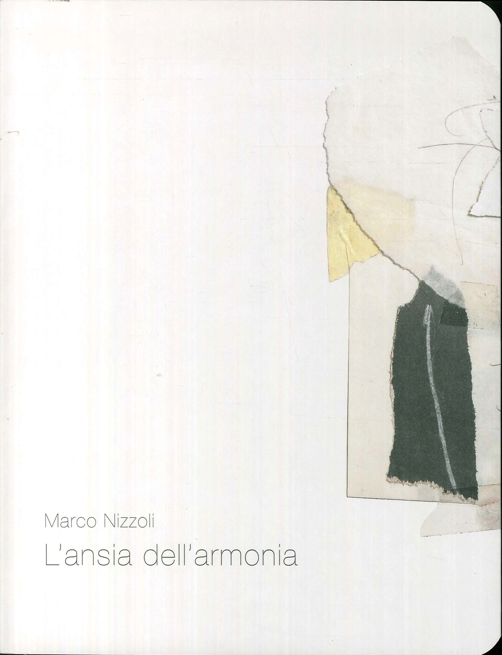 Marco Nizzoli. L'ansia dell'armonia., Poggibonsi, Carlo Cambi Editore, 2018