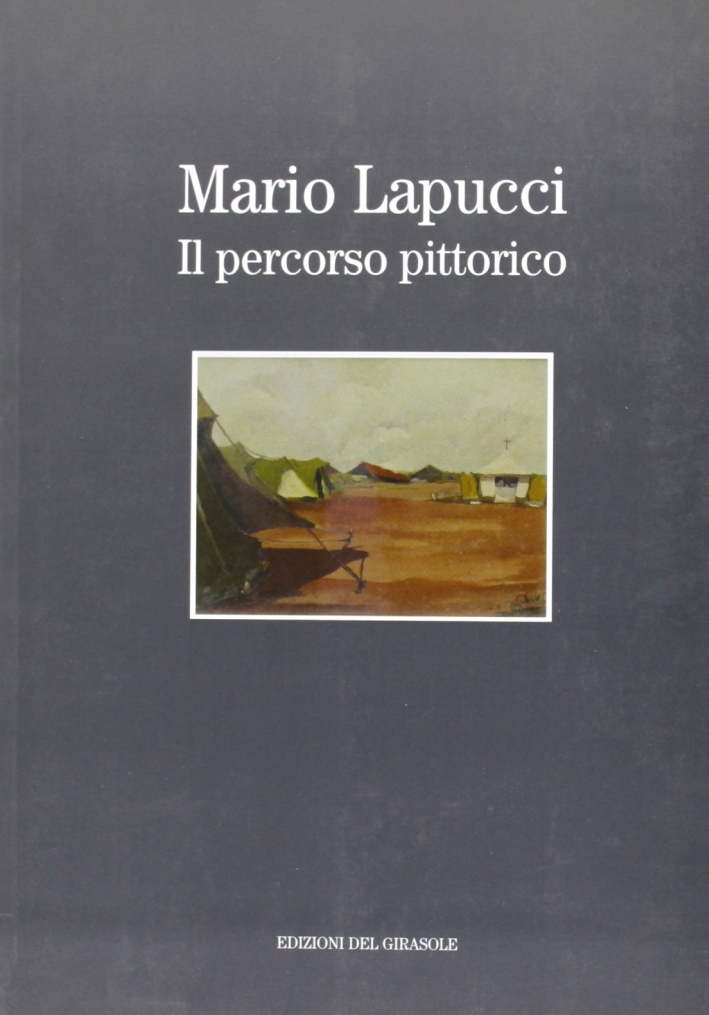 Mario Lapucci, il Percorso Pittorico