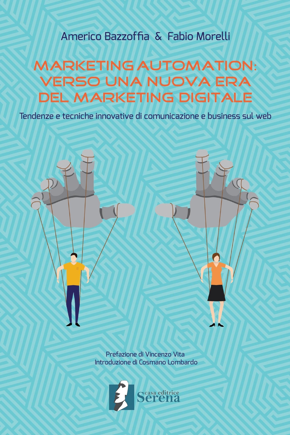 Marketing automation: verso una nuova era del marketing digitale. Tendenze …