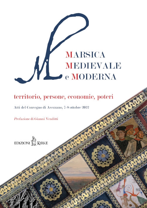 Marsica Medievale e Moderna. Territorio, persone, economie, poteri