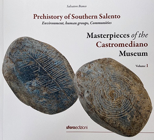 Masterpieces of the Castromediano Museum. Vol. 1: Prehistory of Southern …