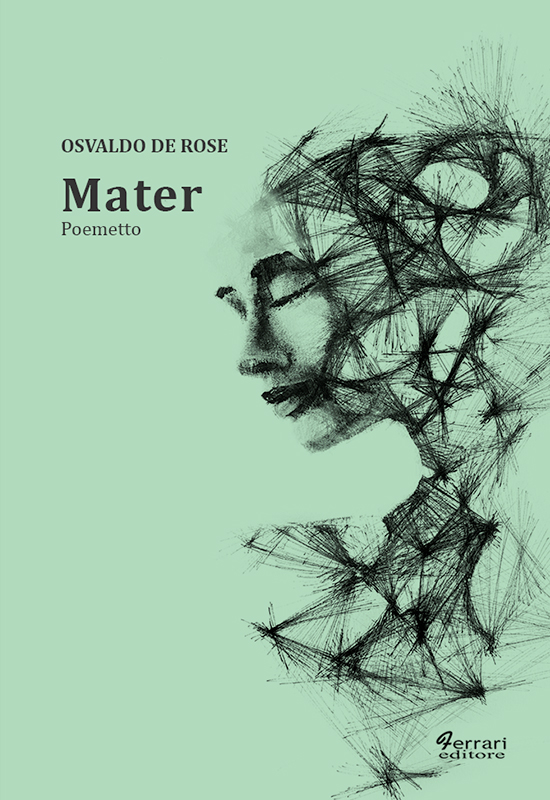 Mater, Rossano, Ferrari Editore, 2018