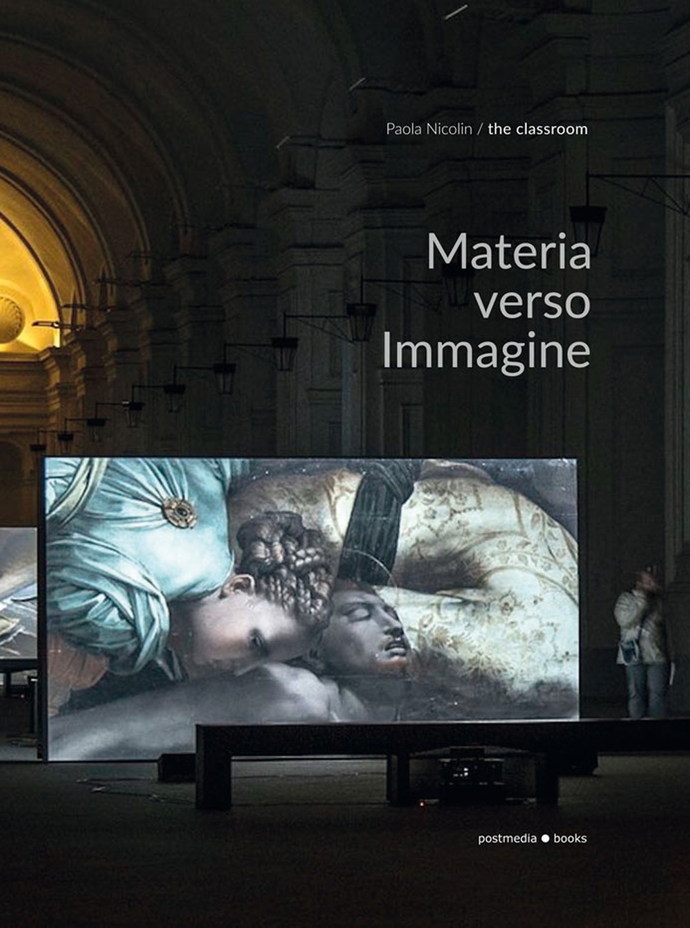 Materia verso immagine., Milano, Postmediabooks, 2018