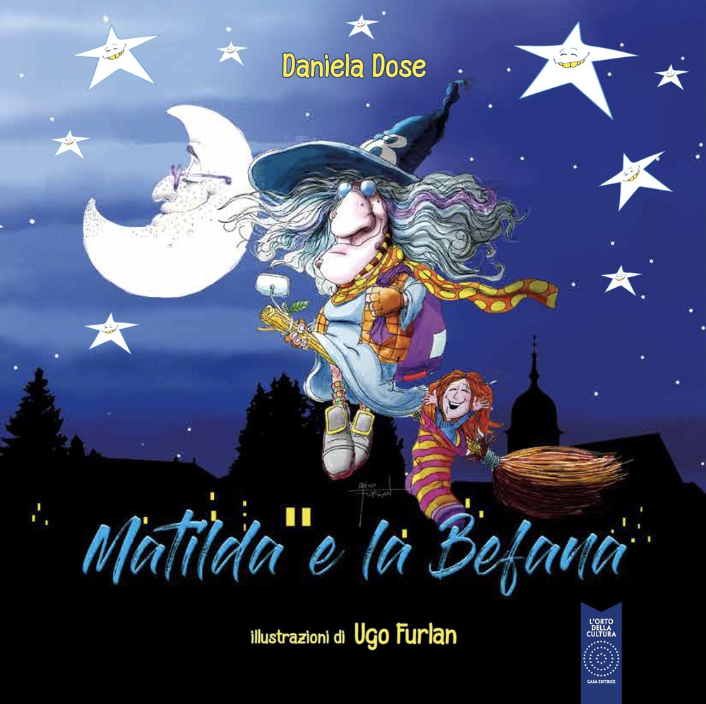 Matilda e la Befana, Pasian di Prato, L'Orto della Cultura, …