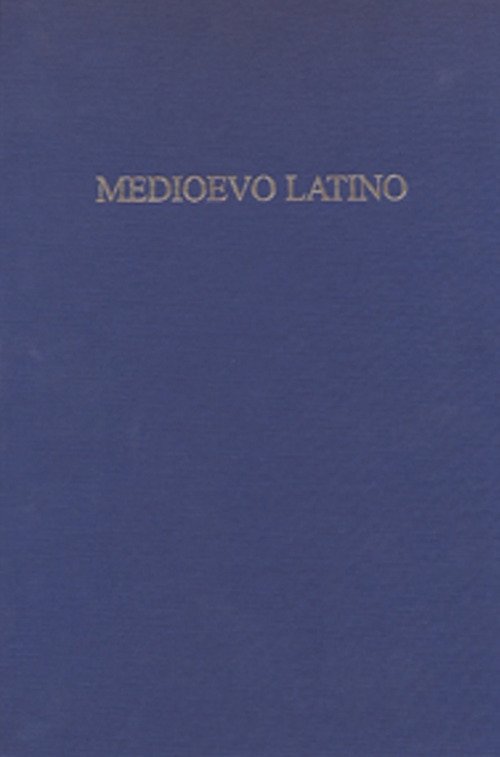 Medioevo Latino XLI. Bollettino bibliografico della cultura europea da Boezio …