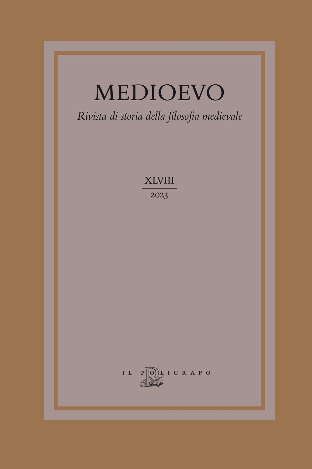 Medioevo. Rivista di storia della filosofia medievale, XLVIII, 2023. Tra …