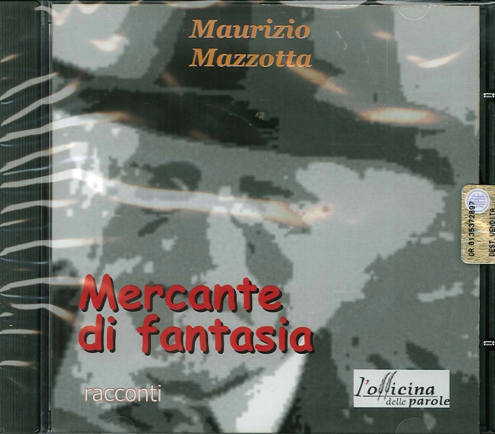 Mercante di Fantasia. Audiolibro, Milano, L'Officina delle Parole, 2015