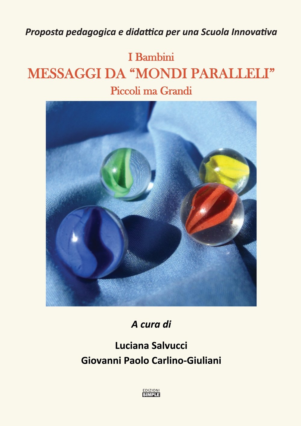 Messaggi da "Mondi Parallelli", Macerata, Simple, 2017