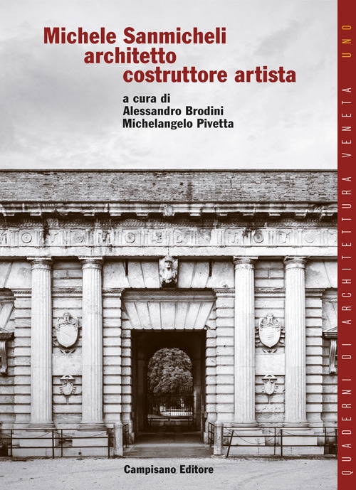 Michele Sanmicheli architetto costruttore artista