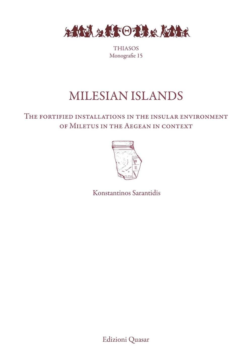 Milesian islands. The fortified installations in the insular environment of …