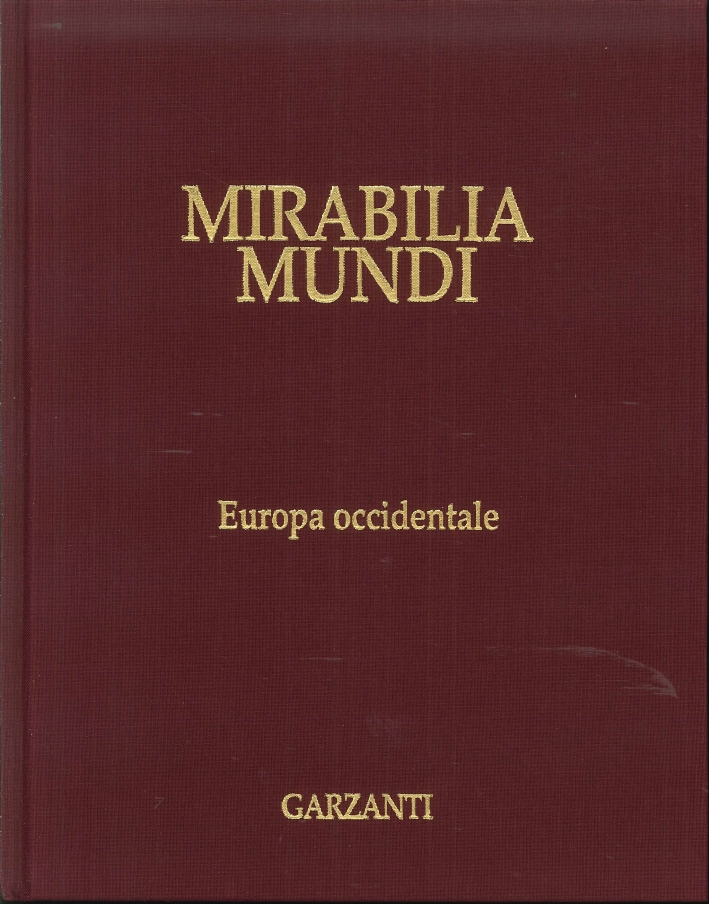 Mirabilia Mundi. Volume 8. Europa Occidentale, Firenze, Garzanti Grandi Opere, …