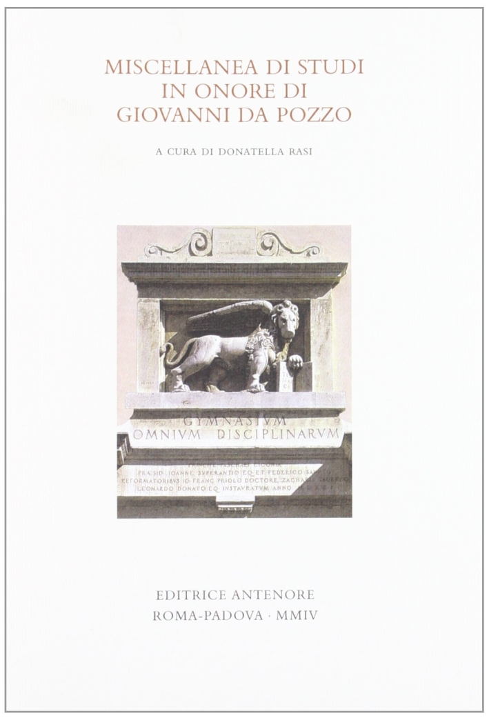 Miscellanea di studi in onore di Giovanni da Pozzo, Padova, …