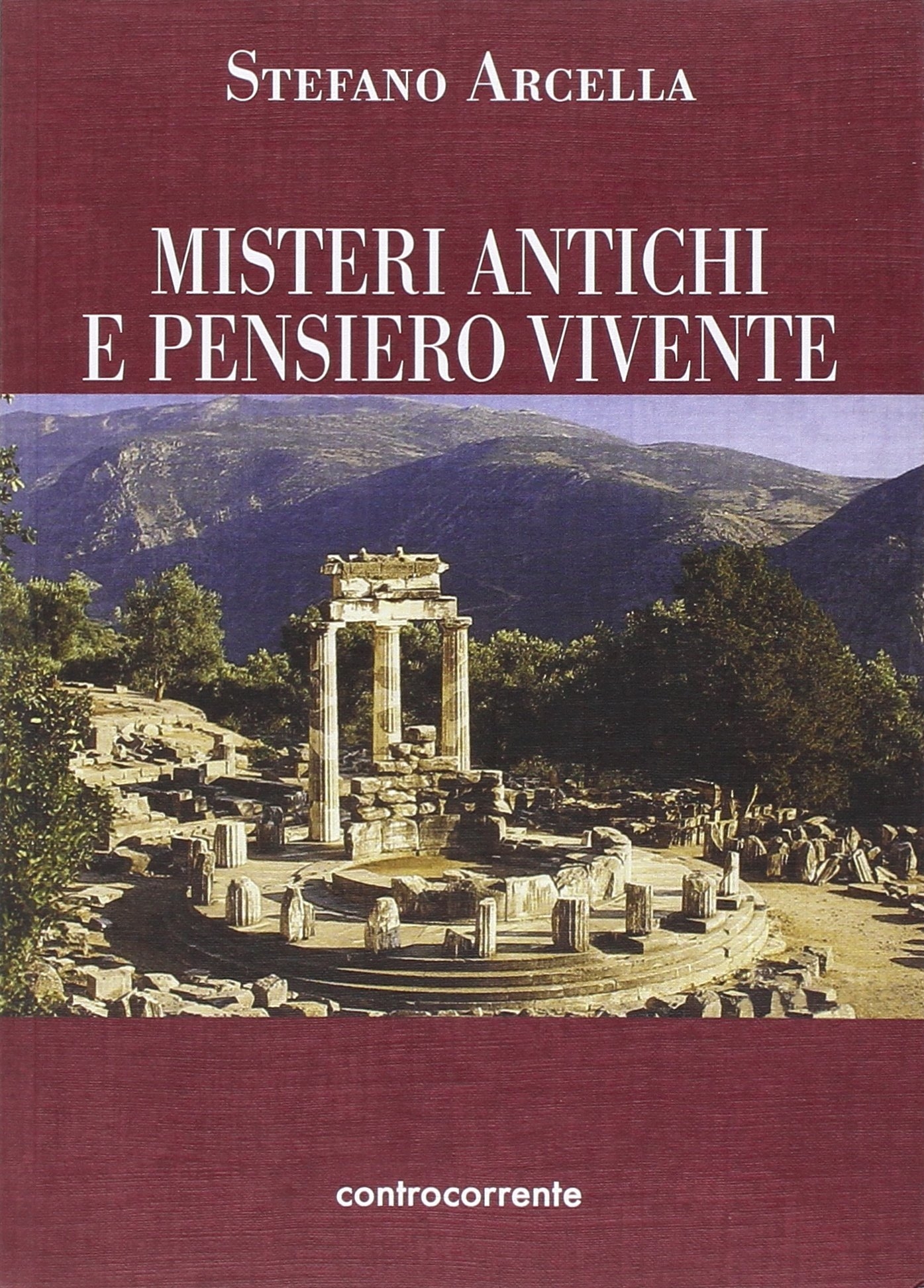 Misteri antichi e pensiero vivente