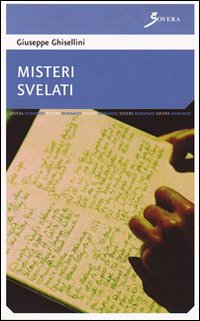 Misteri svelati, Roma, Sovera Edizioni, 2009