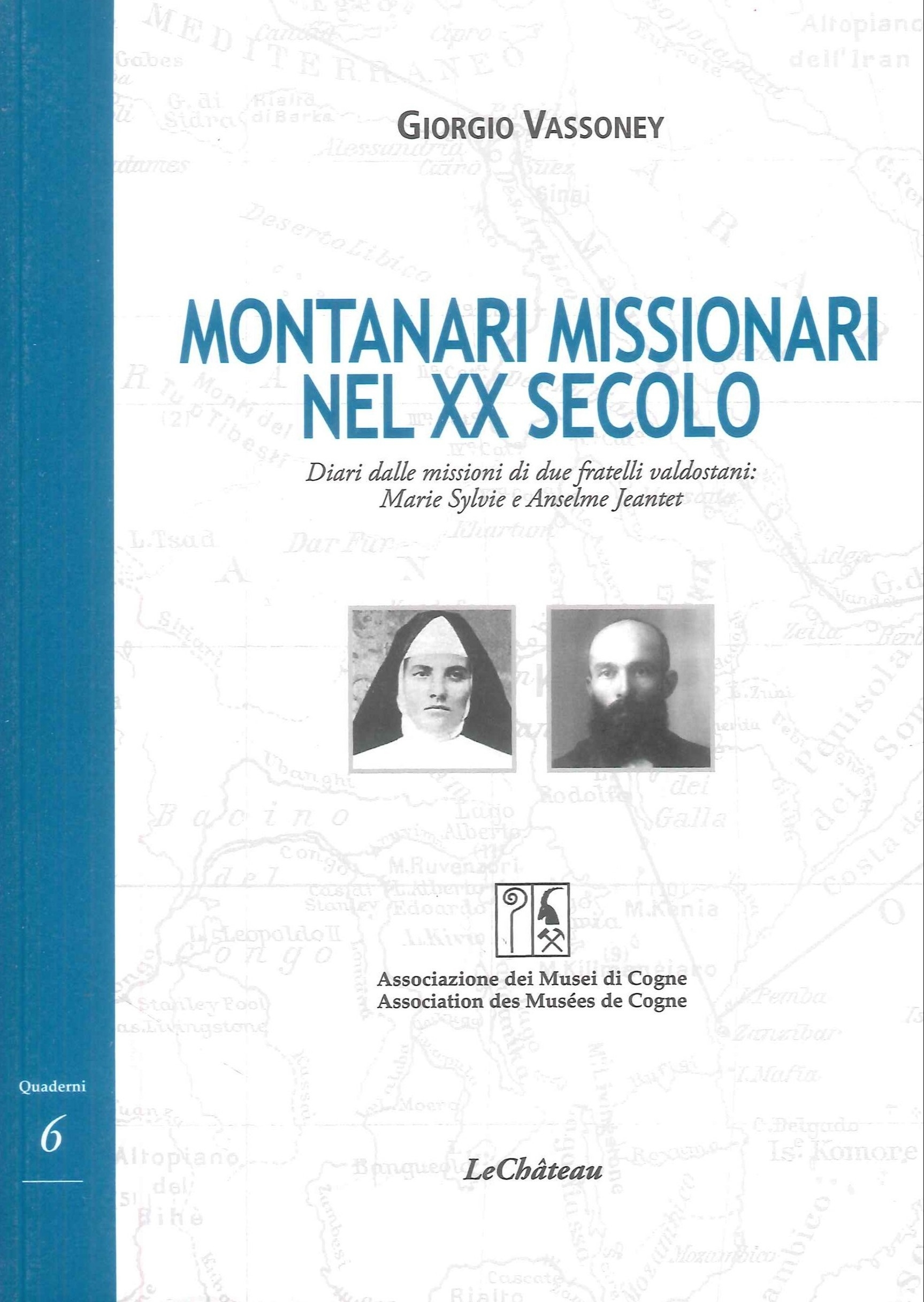 Montanari Missionari nel XX Secolo. Diari dalle Missioni di Due …
