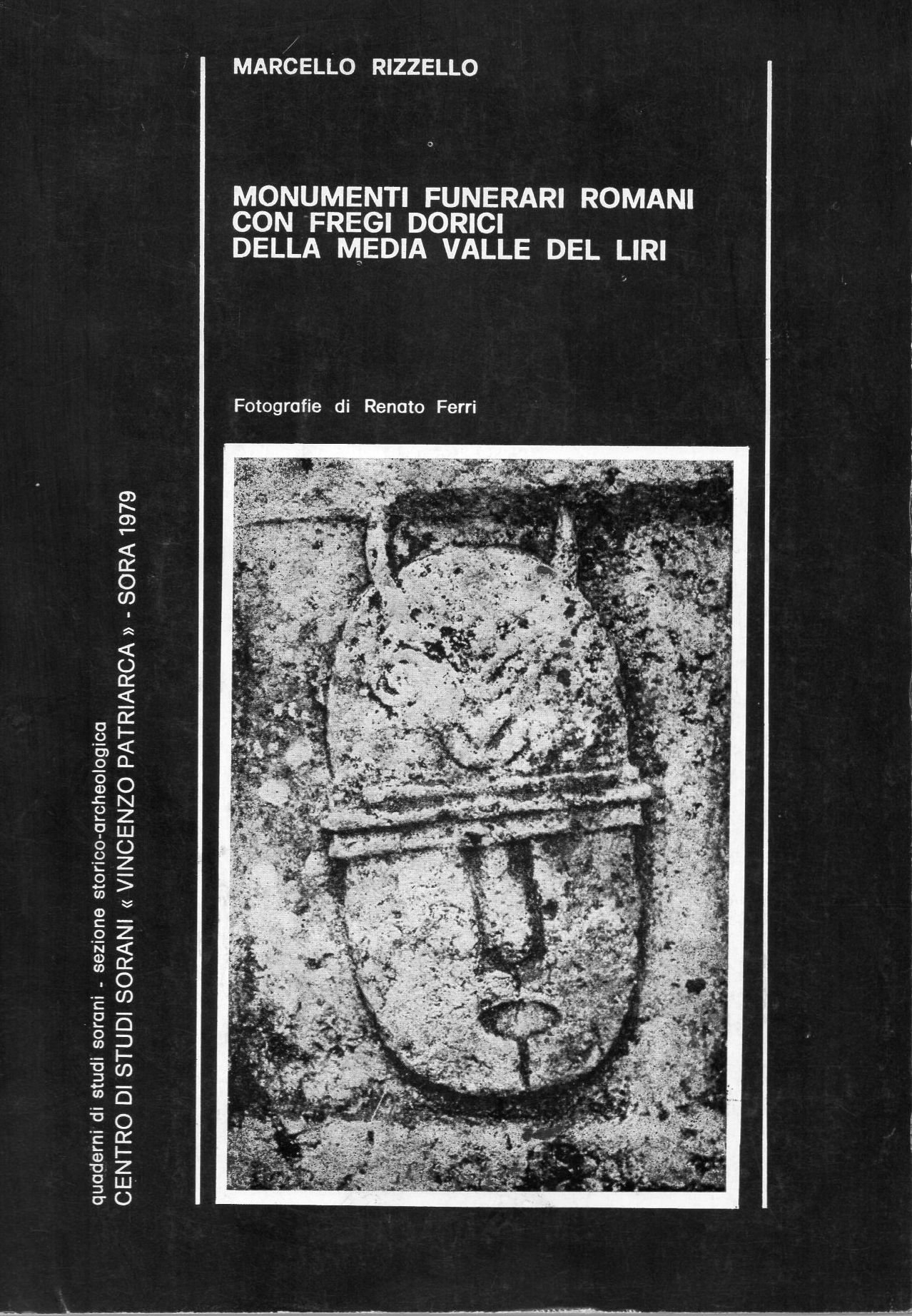 Monumenti Funerari Romani con Fregi Dorici della Media Valle del …