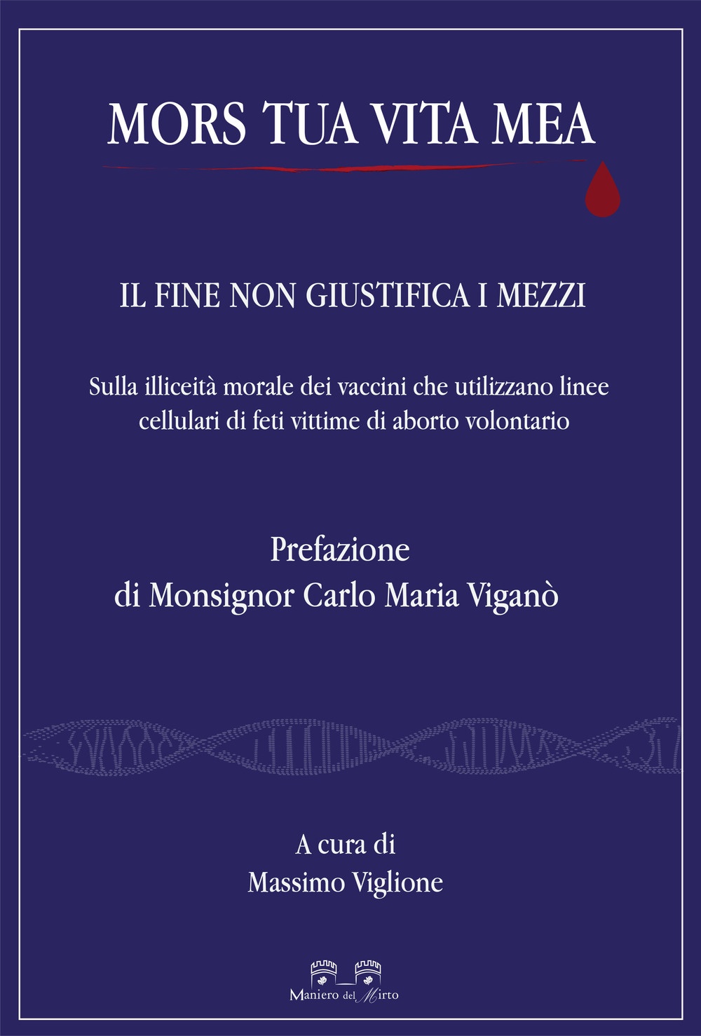Mors tua vita mea. Il fine non giustifica i mezzi. …