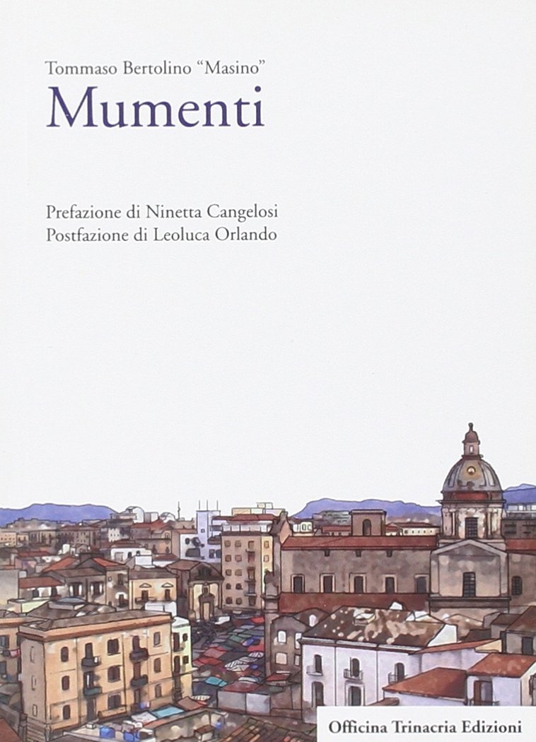 Mumenti, Palermo, Salvatore Insenga Editore, 2010