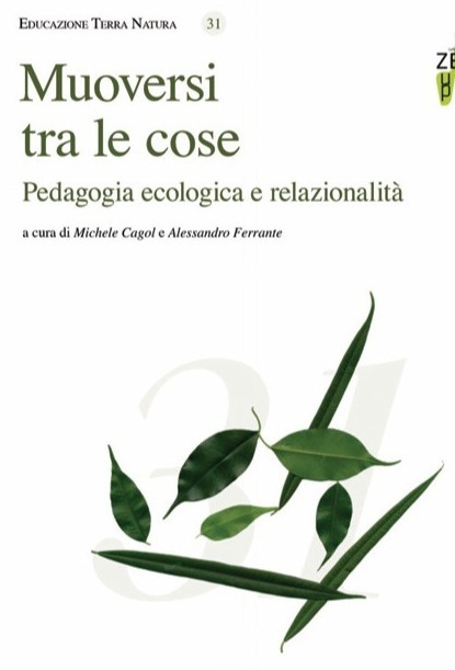 Muoversi tra le cose. Pedagogia ecologica e relazionalità