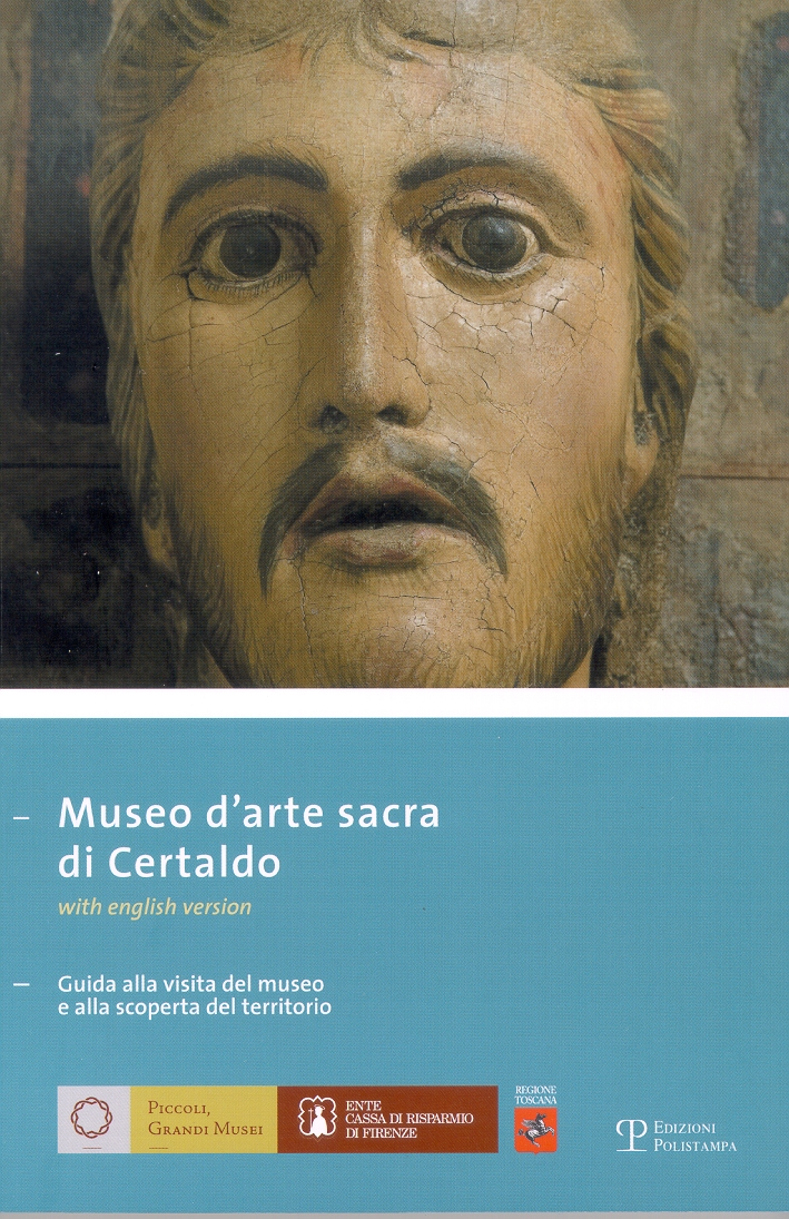 Museo d'arte sacra di Certaldo. Guida alla visita del museo …