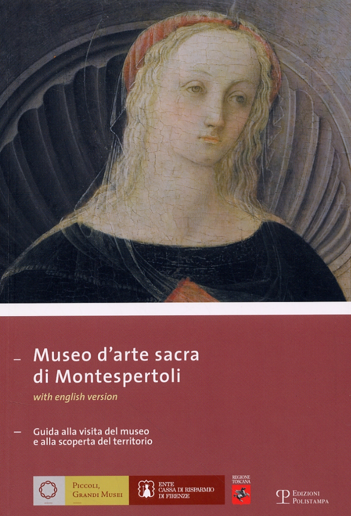 Museo d'arte sacra di Montespertoli. Guida alla visita del museo …