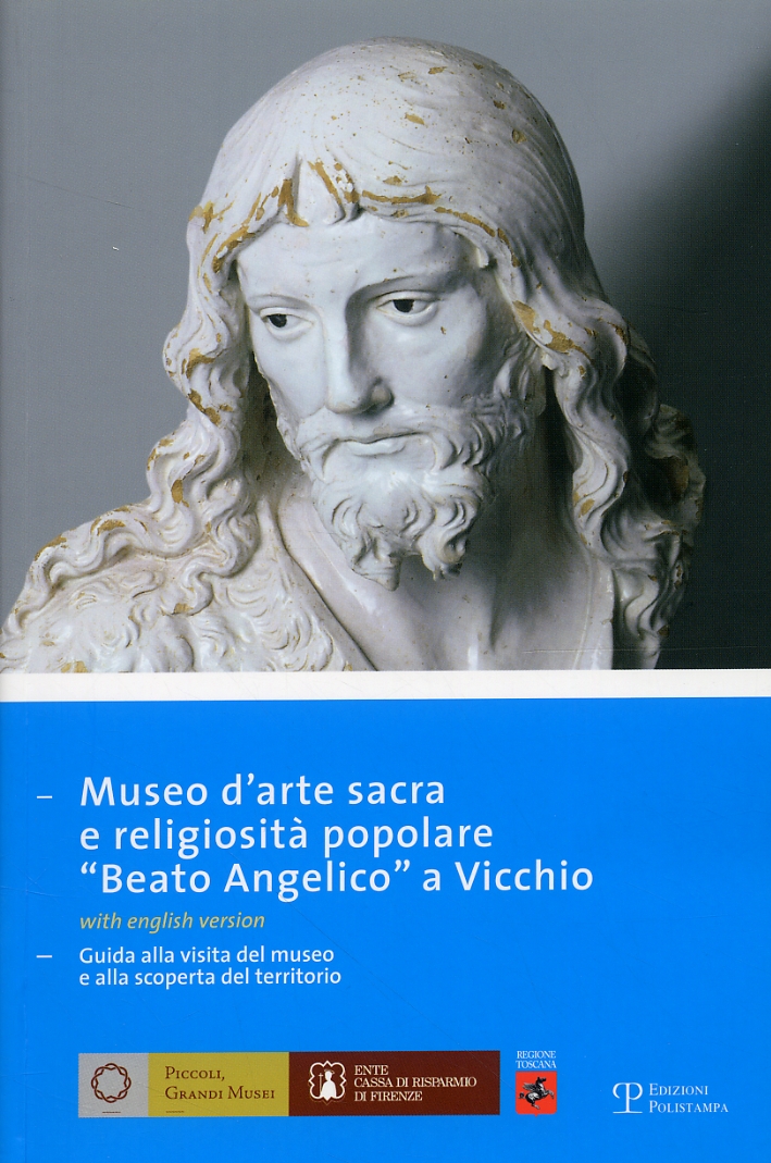 Museo d'arte sacra e religiosità popolare "Beato Angelico" a Vicchio. …