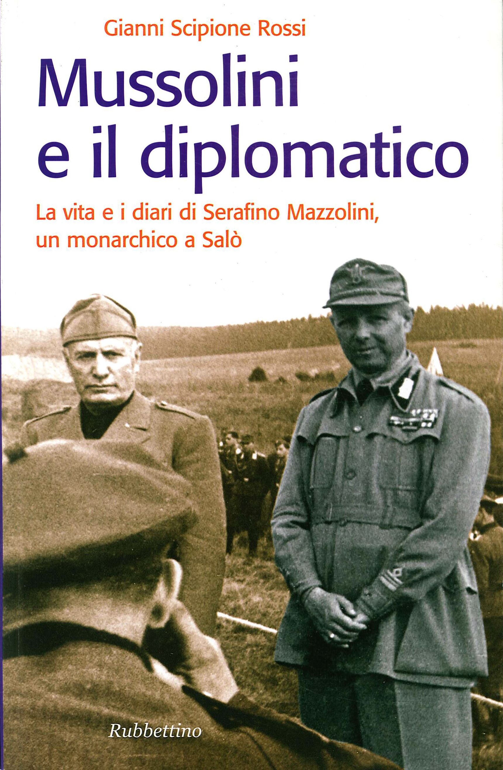 Mussolini e il diplomatico. La vita e i diari di …