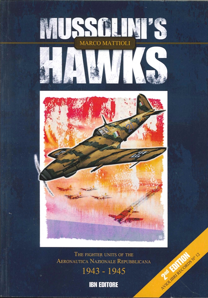 Mussolini's hawks. The fighter units of the aeronautica nazionale repubblicana …