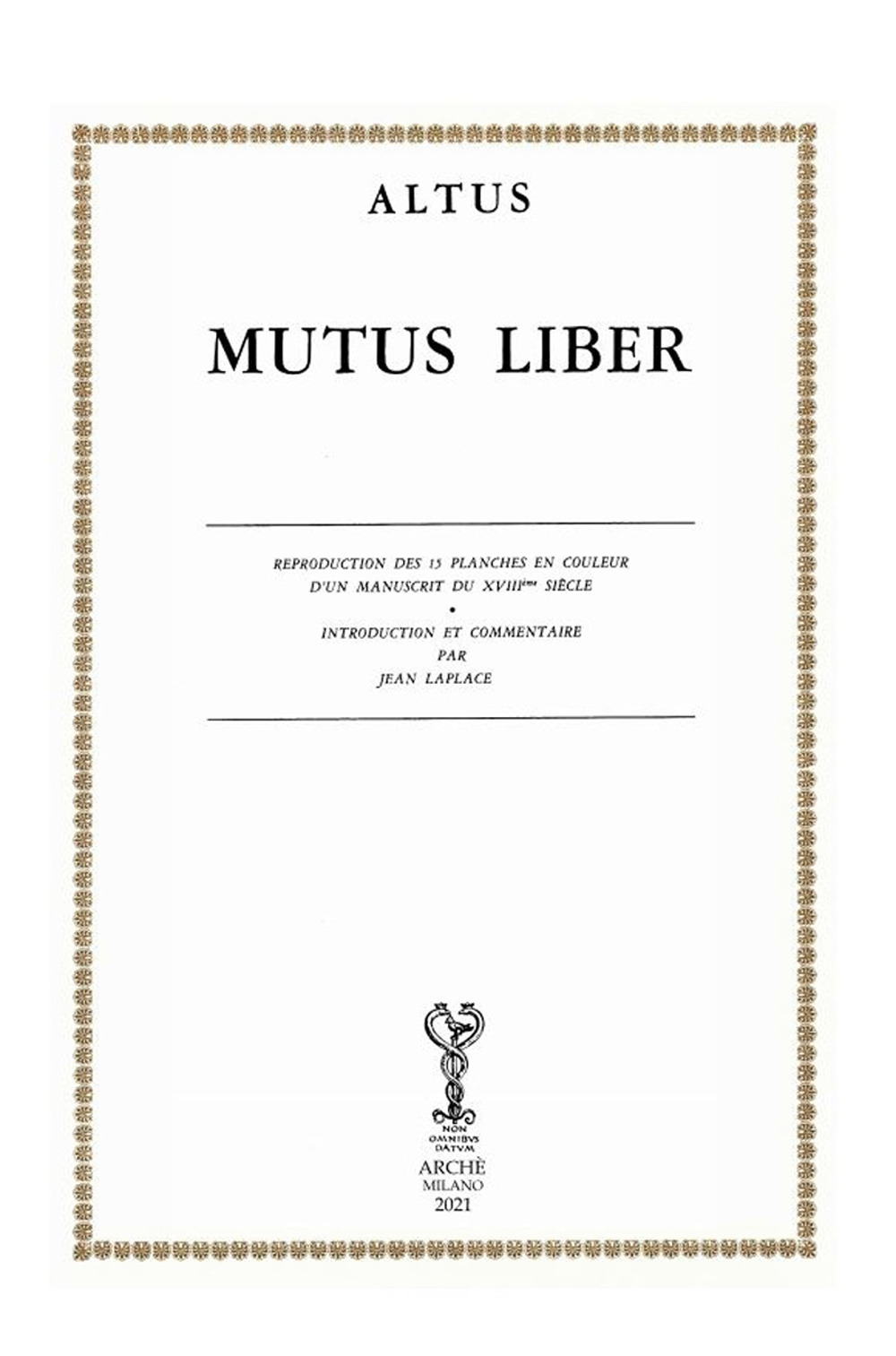 Mutus liber. Reproduction ds 15 planches en couleur d'un manuscrit …