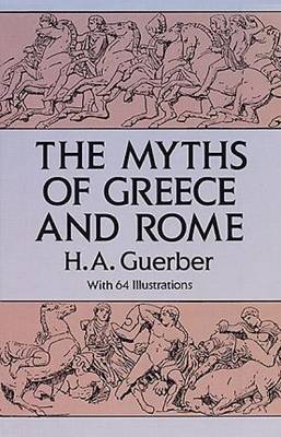 Myths of Greece and Rome, New York, Dover Publications, 1993