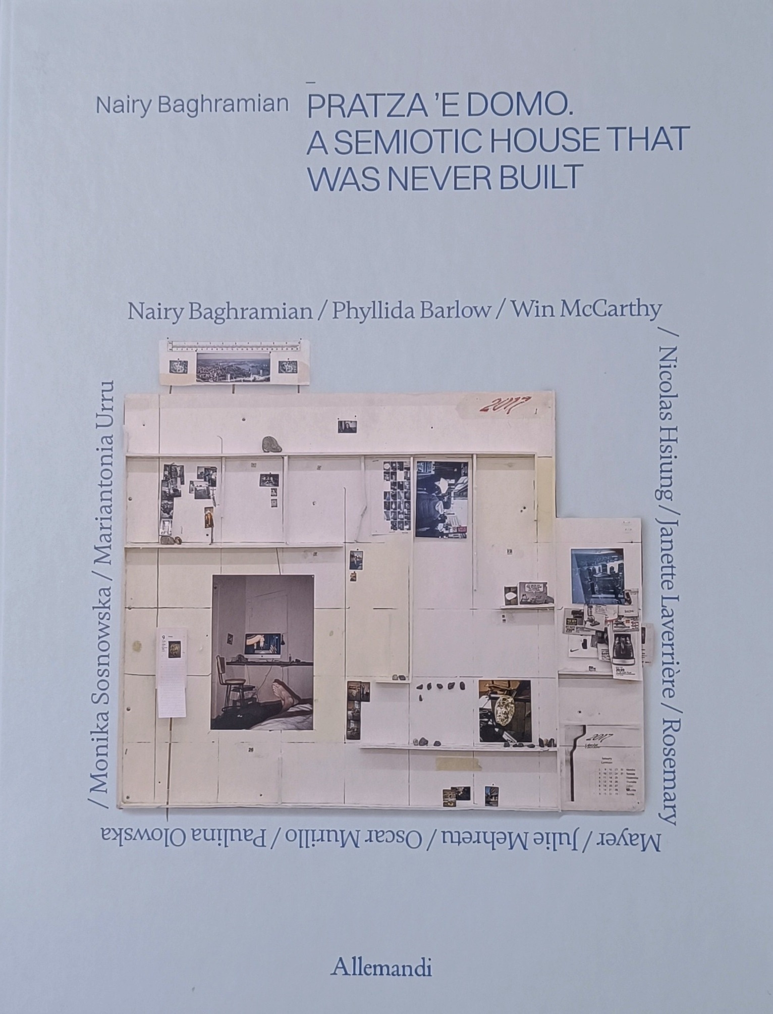 Nairy Baghramian. Pratza 'e domo. A semiotic house that has …