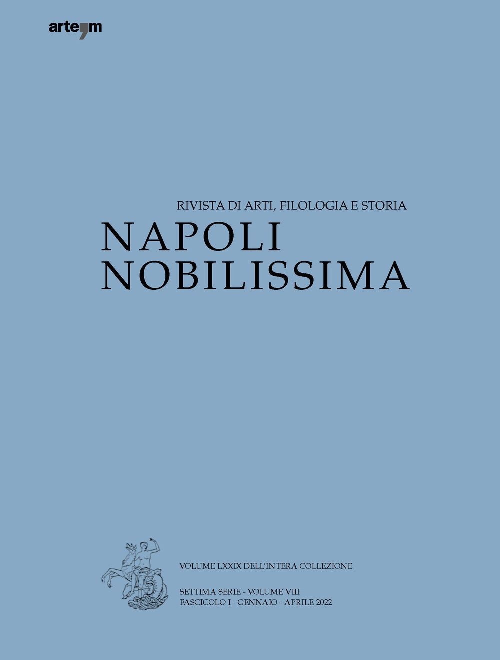 Napoli Nobilissima. Rivista di arti, filologia e storia. Settima serie …