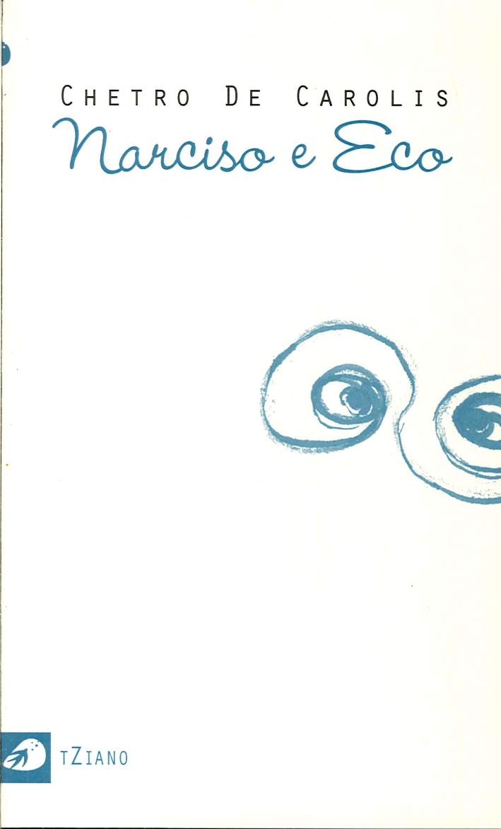 Narciso e Eco, Roma, Portaparole, 2013