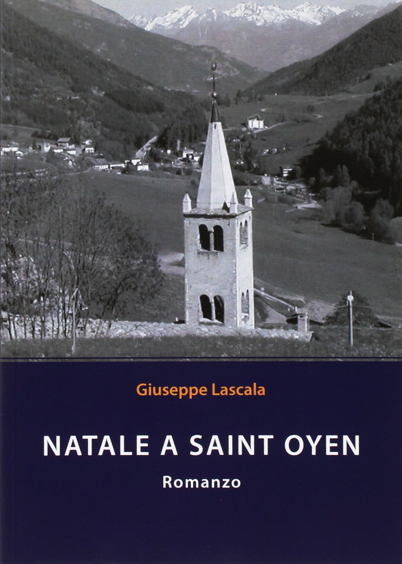 Natale a Saint Oyen, Tricase, youcanprint, 2011