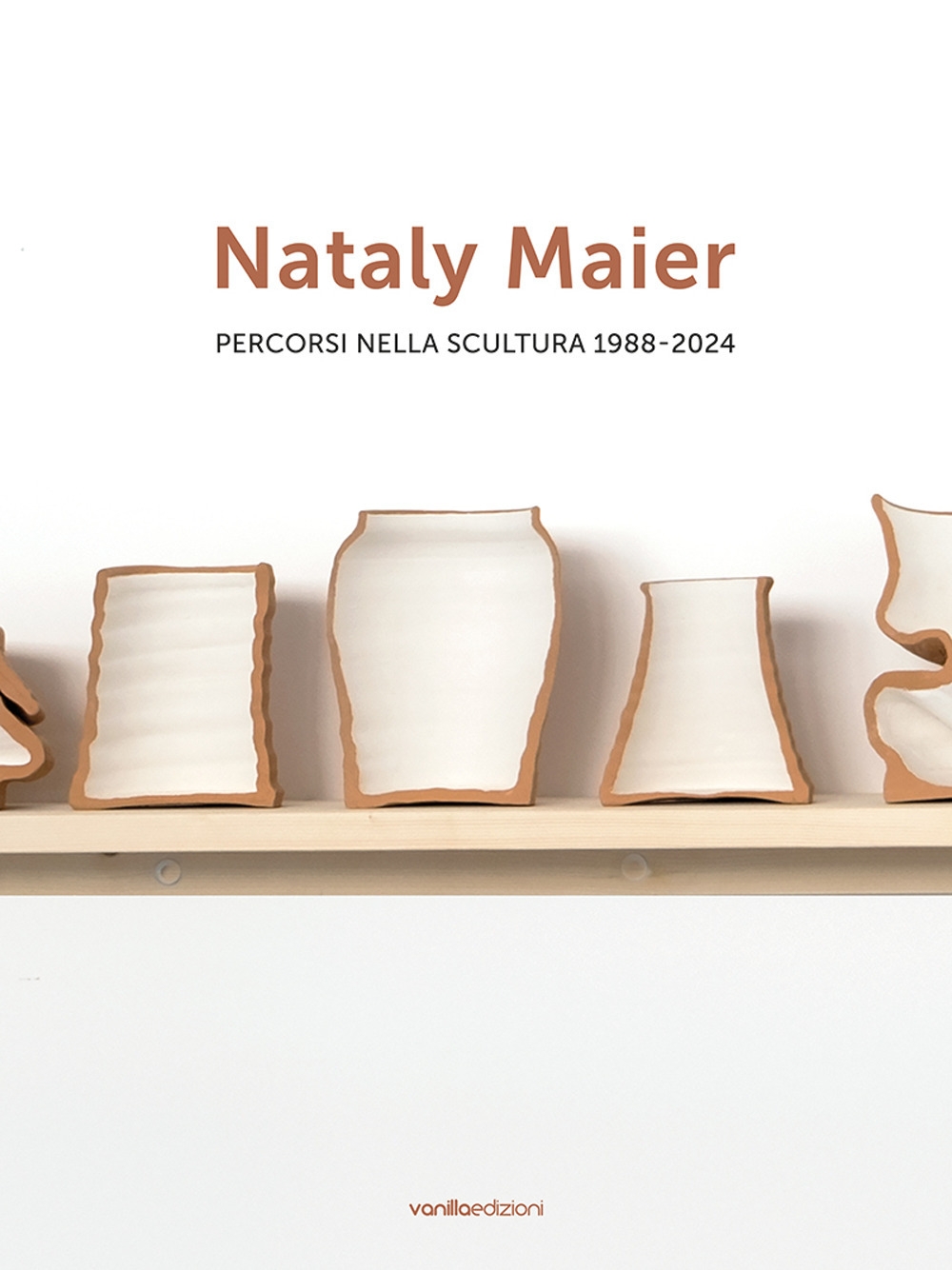 Nataly Maier. Percorsi nella scultura 1988-2024