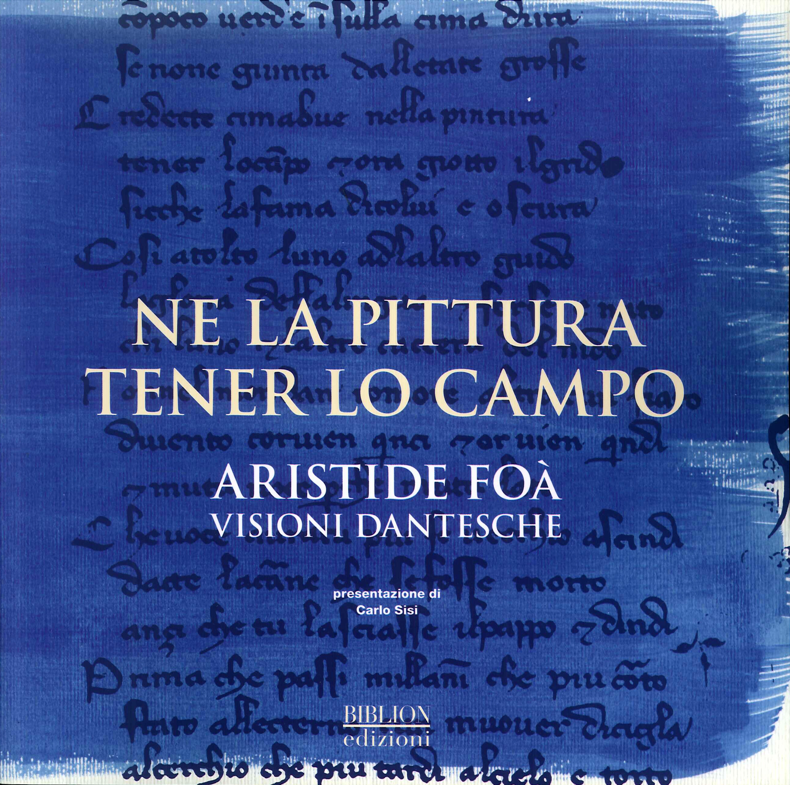 Ne la pittura tener lo campo. Aristide Foà. Visioni dantesche