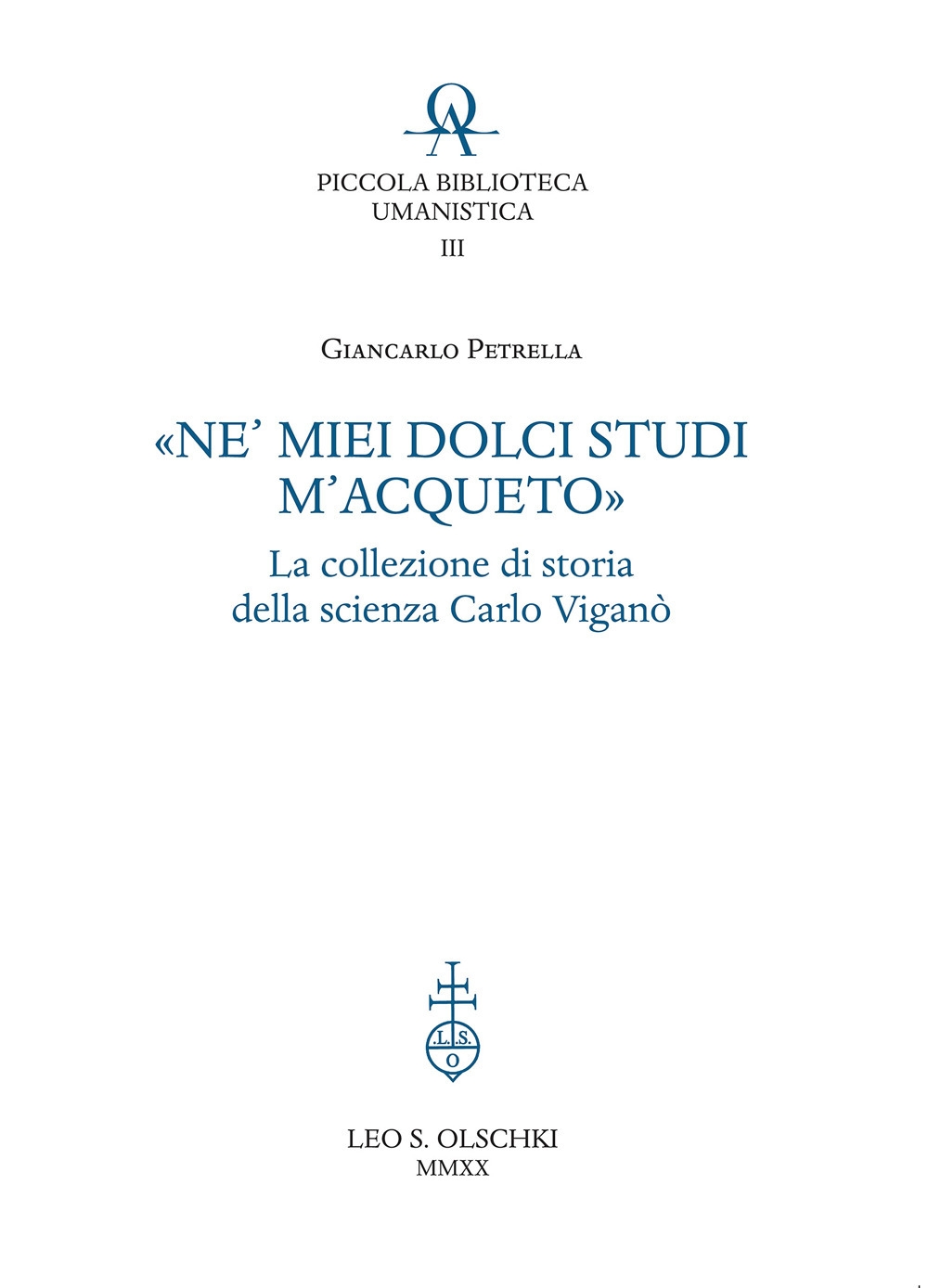«Ne' miei dolci studi m'acqueto». La collezione di storia delle …