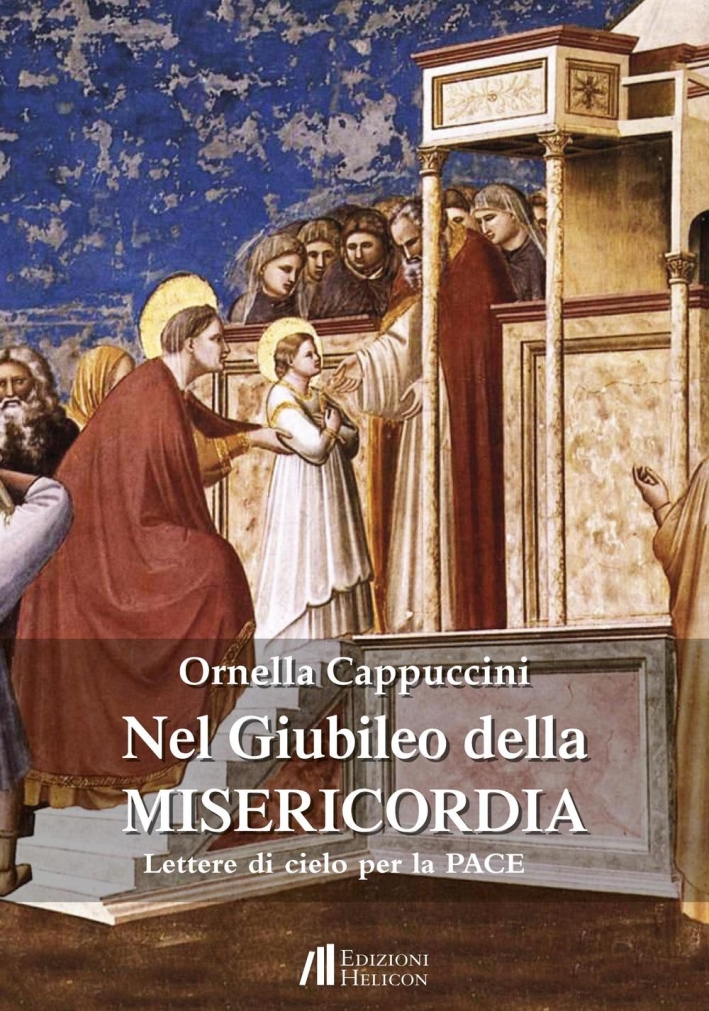 Nel Giubileo della Misericordia. Lettere di cielo per la pace