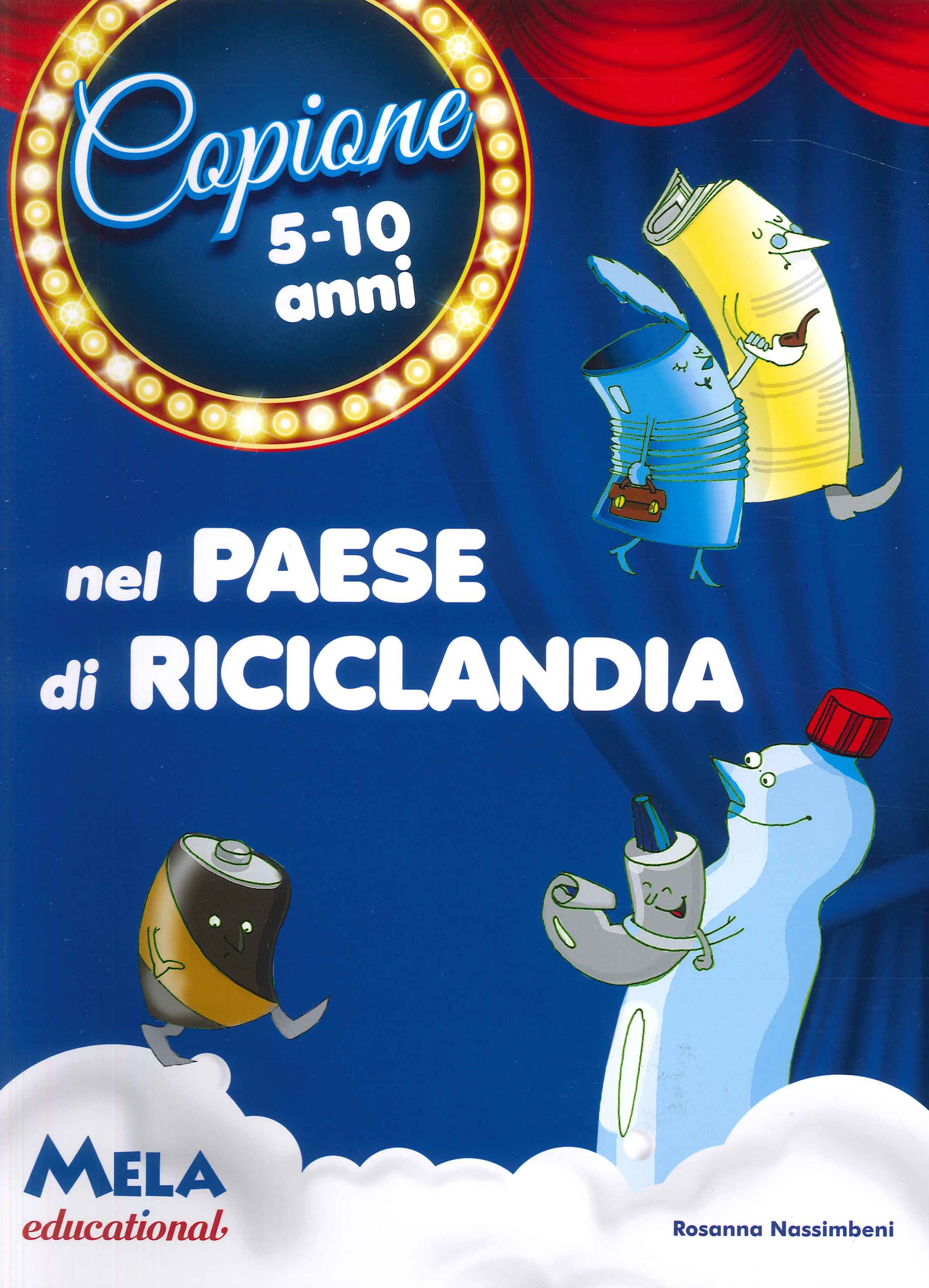 Nel paese di Riciclandia! Alla ricerca...dell'energia perduta. Libro con CD …