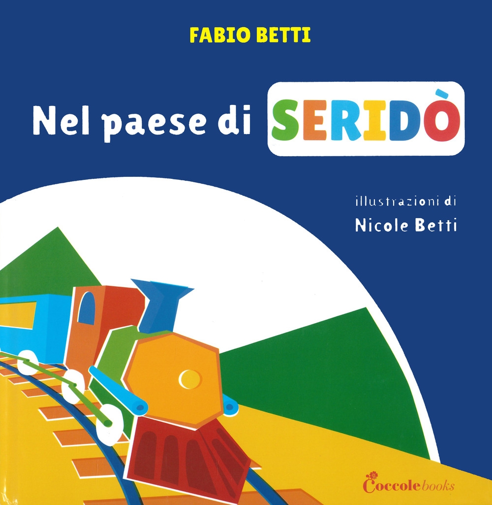 Nel paese di Seridò. Albi illustrati