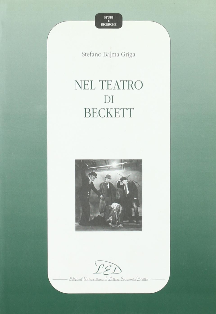 Nel teatro di Beckett, Milano, LED - Edizioni Universitarie di …