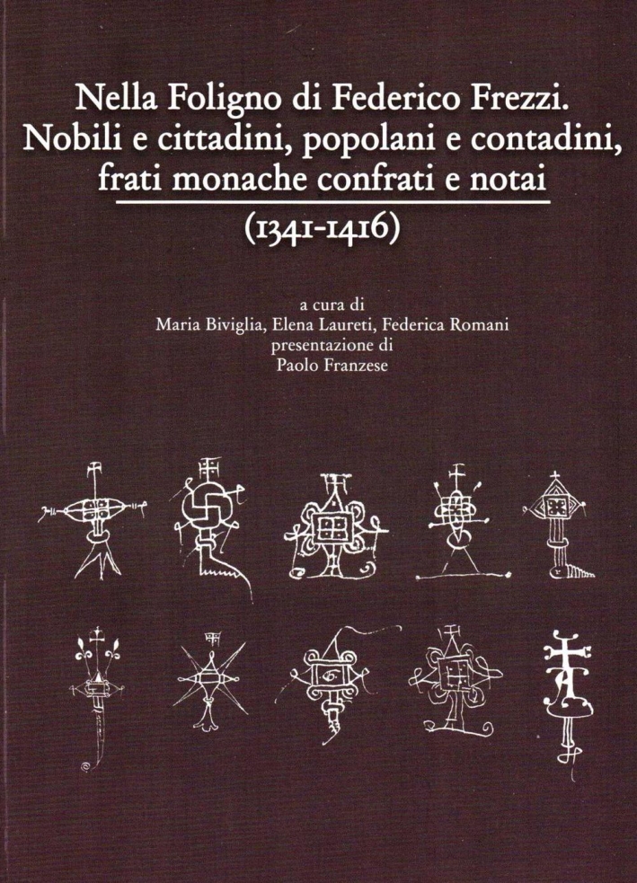 Nella Foligno di Federico Frezzi. Nobili e cittadini, popolani e …